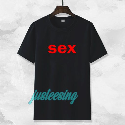 Sex T Shirt 5928